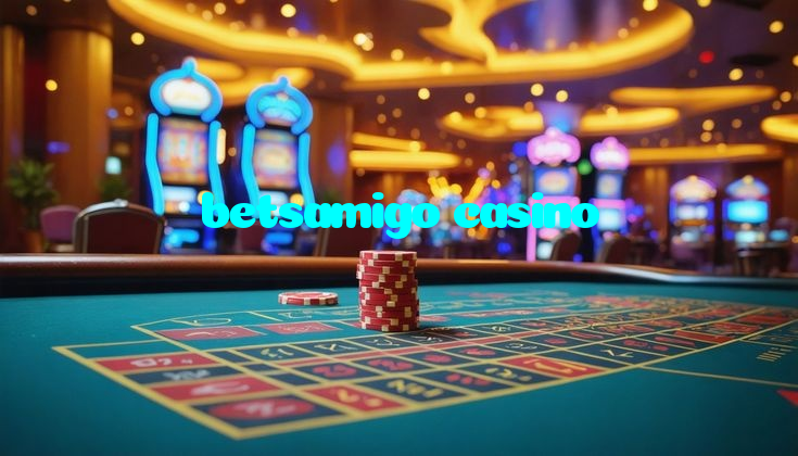 betsamigo casino